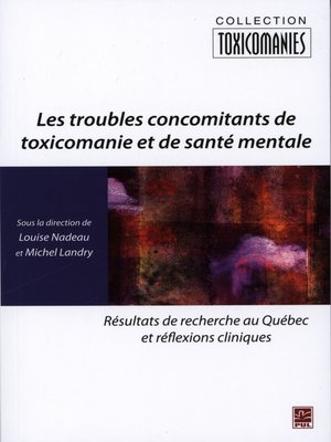 cover image of Les troubles concomitants de toxicomanie et de santé mentale